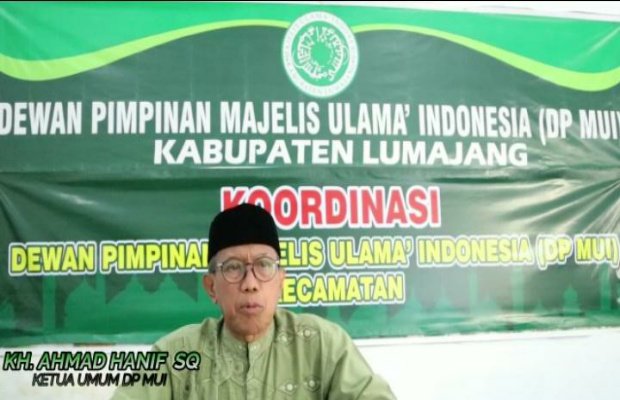 Foto: KH. Ahmad Hanif SQ, Ketua Umum DP MUI Lumajang
