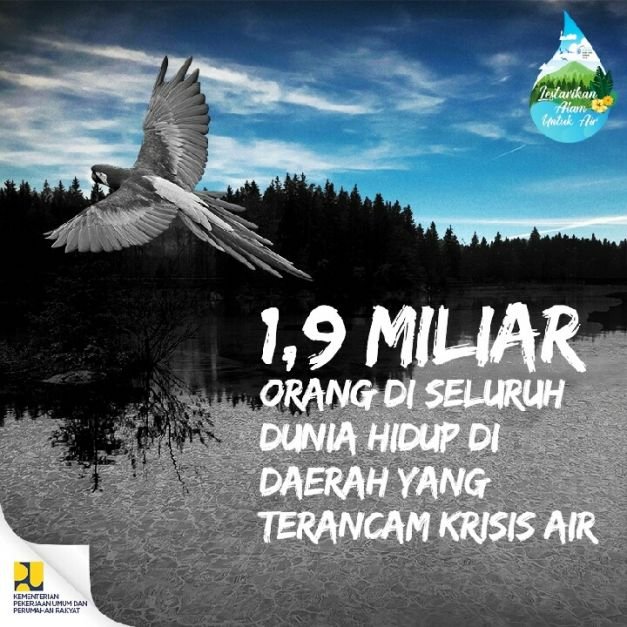 "Lestarikan Alam untuk Air"