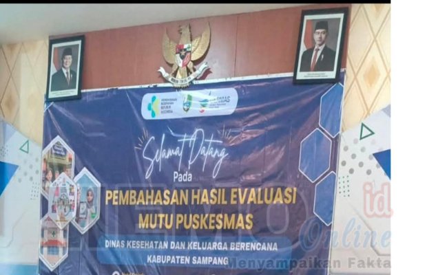 Foto : Banner saat pelaksanaan Pembahasan Hasil Evaluasi Mutu Puskesmas